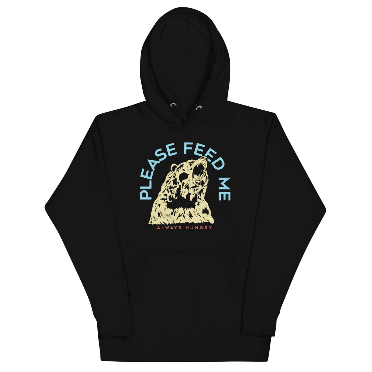 Please Feed Me, Always Hungry Unisex Hoodie product image 1