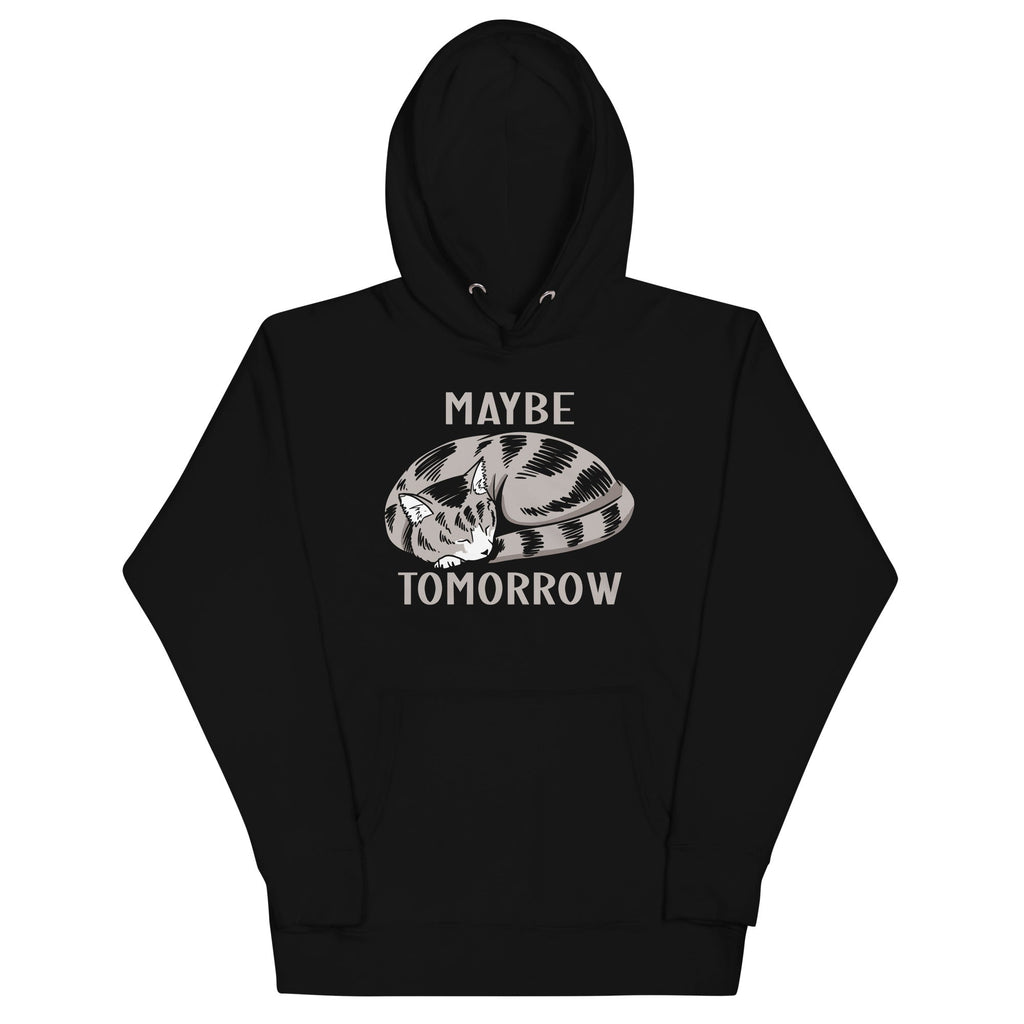 Maybe Tomorrow Unisex Hoodie product image 1