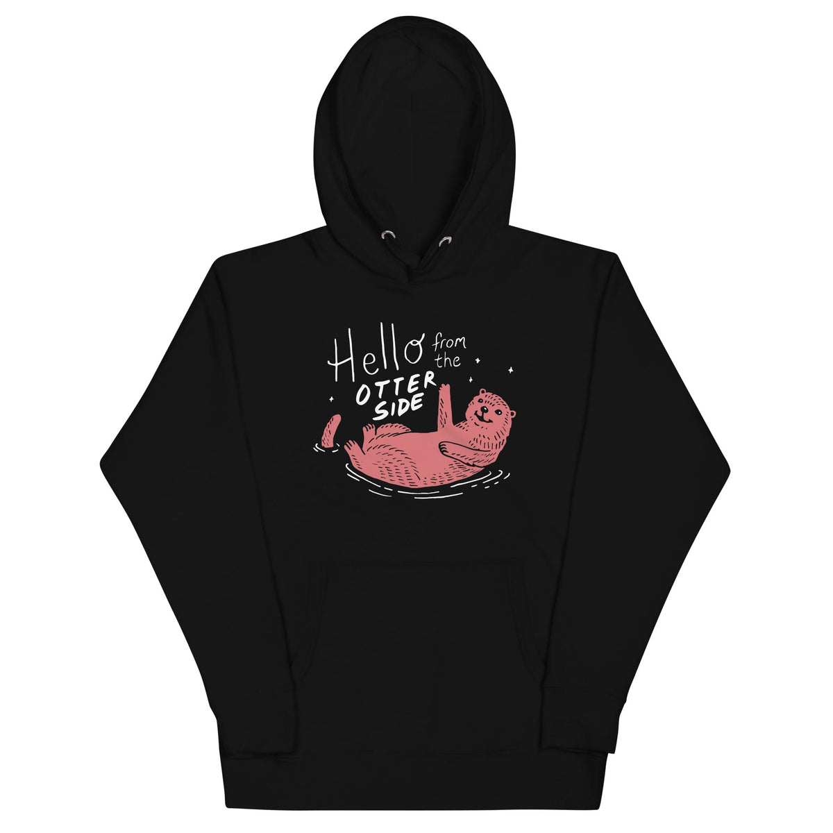 Hello From The Otter Side Unisex Hoodie product image 1