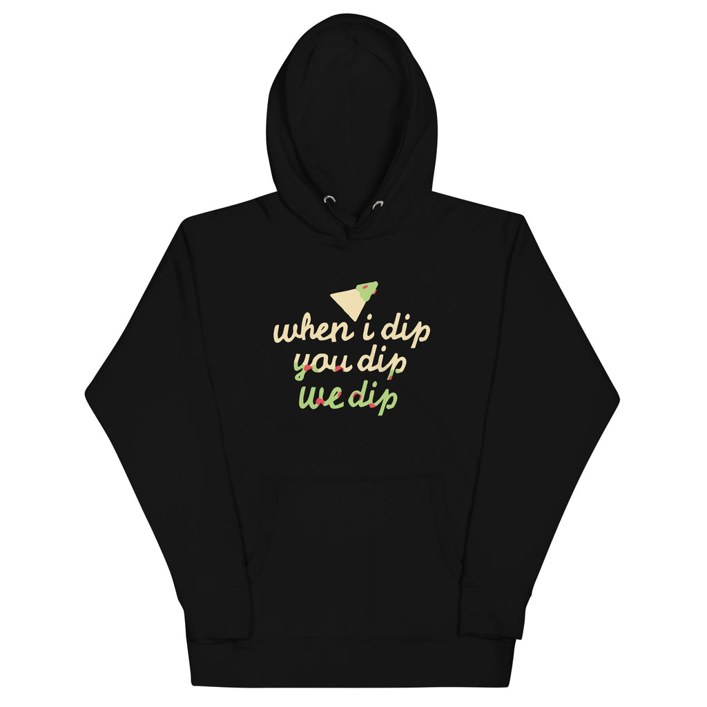 When I Dip You We Unisex Hoodie product image 2