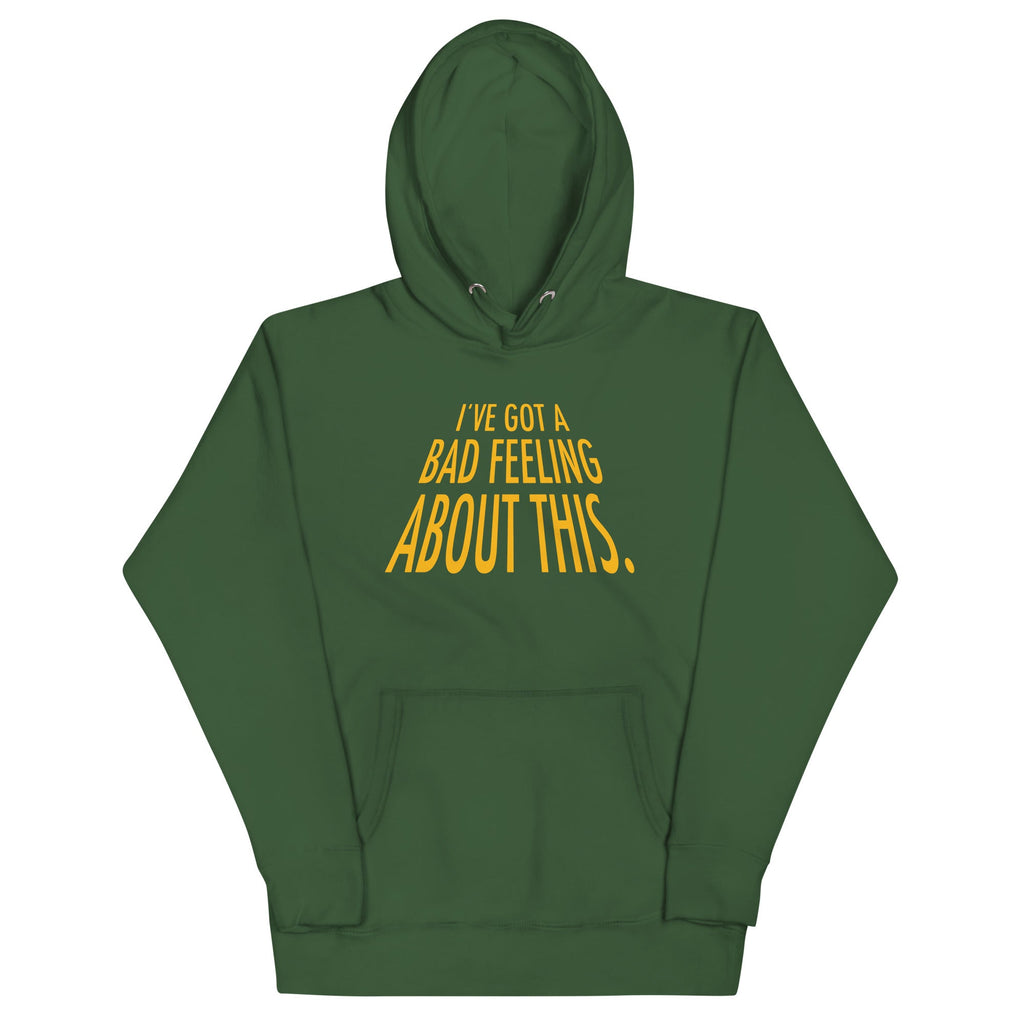 I've Got A Bad Feeling About This Unisex Hoodie product image 4