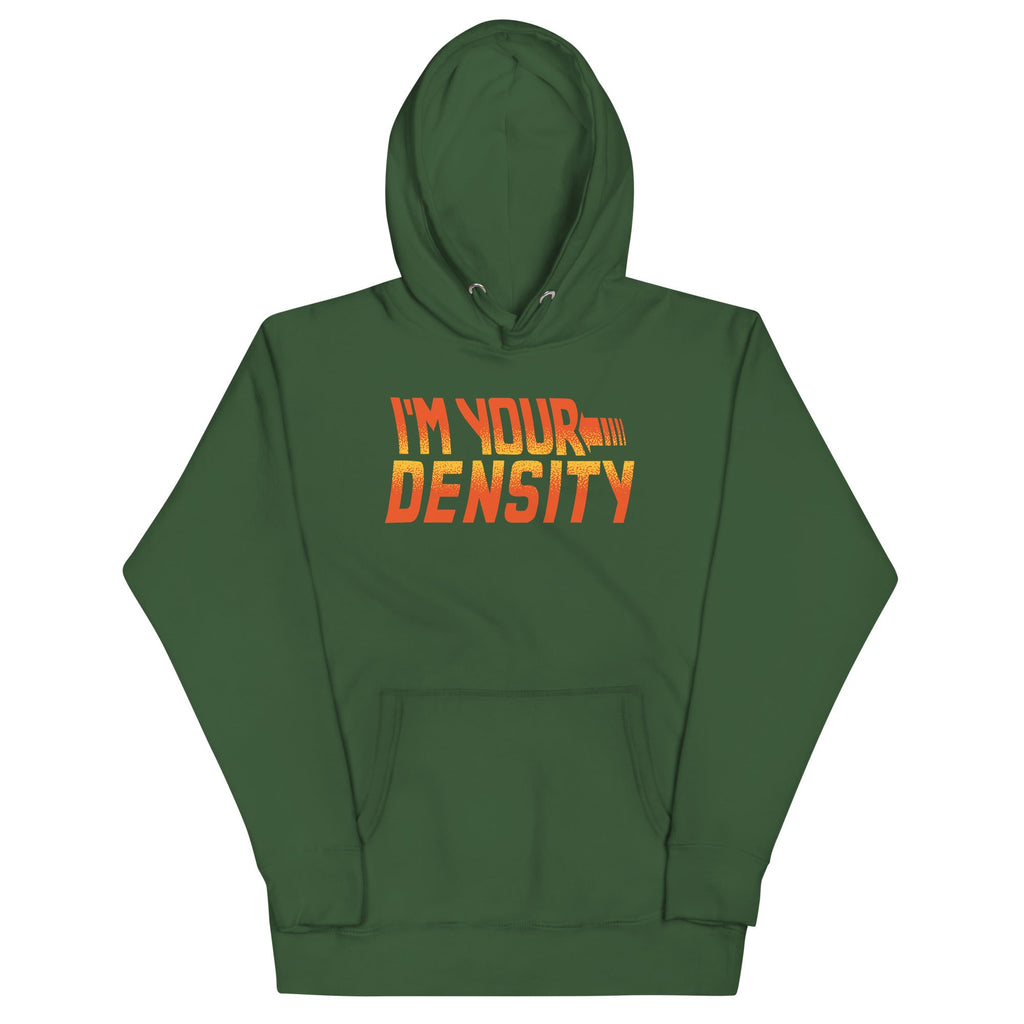 I'm Your Density Unisex Hoodie product image 5