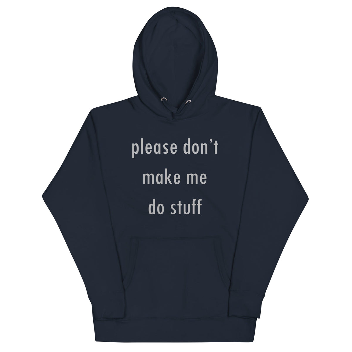 Please Don't Make Me Do Stuff Unisex Hoodie product image 2