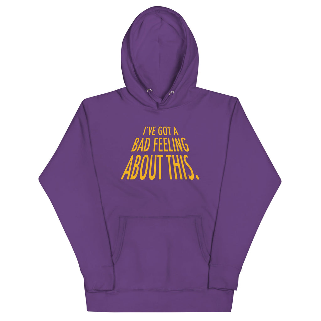 I've Got A Bad Feeling About This Unisex Hoodie product image 3