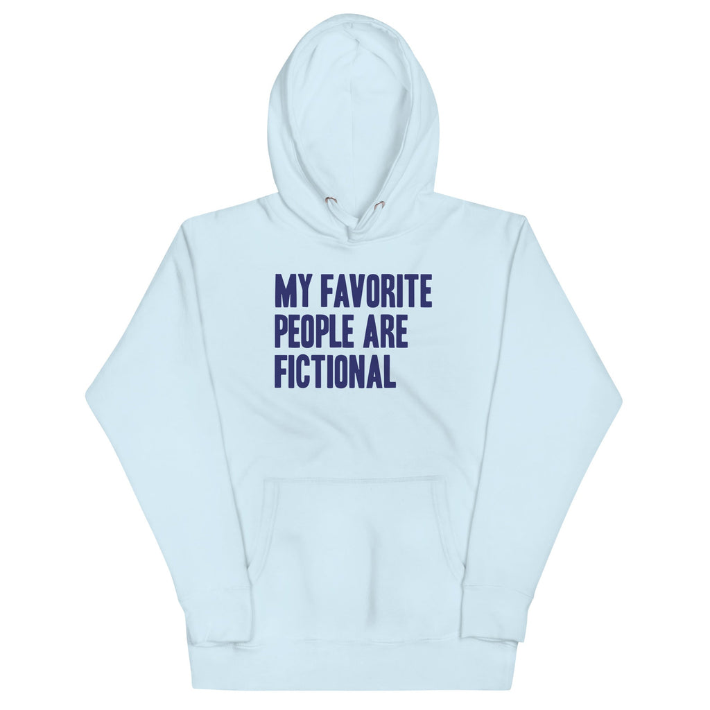 My Favorite People Are Fictional Unisex Hoodie product image 1