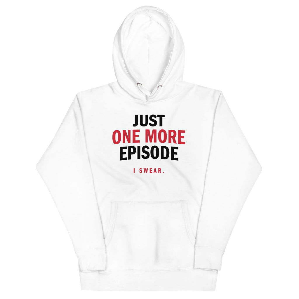 Just One More Episode Unisex Hoodie product image 3