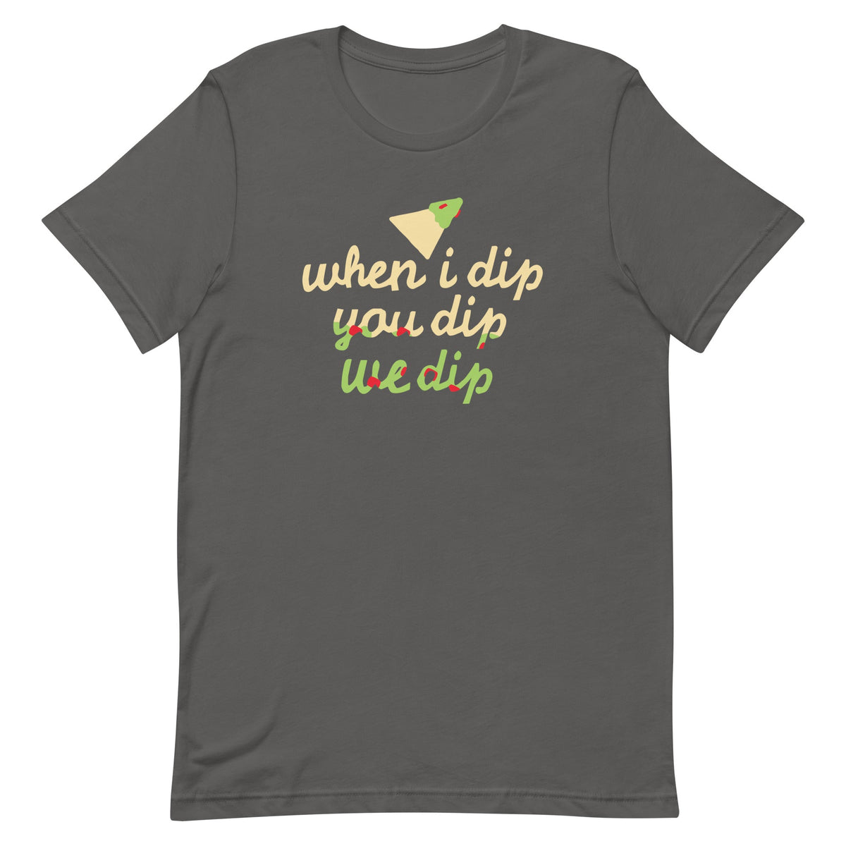 When I Dip You We Men's Signature Tee product image 1