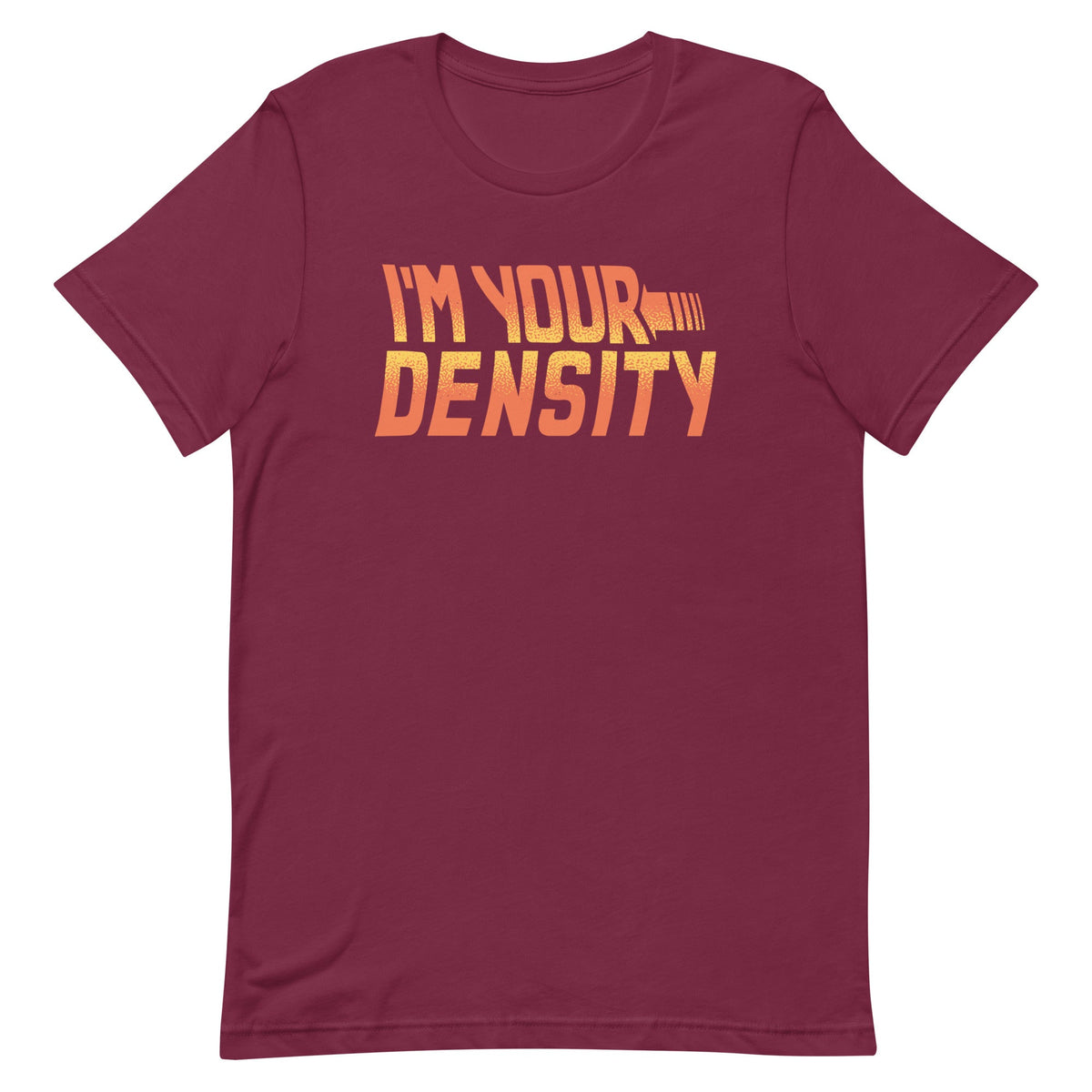 I'm Your Density Men's Signature Tee product image 3