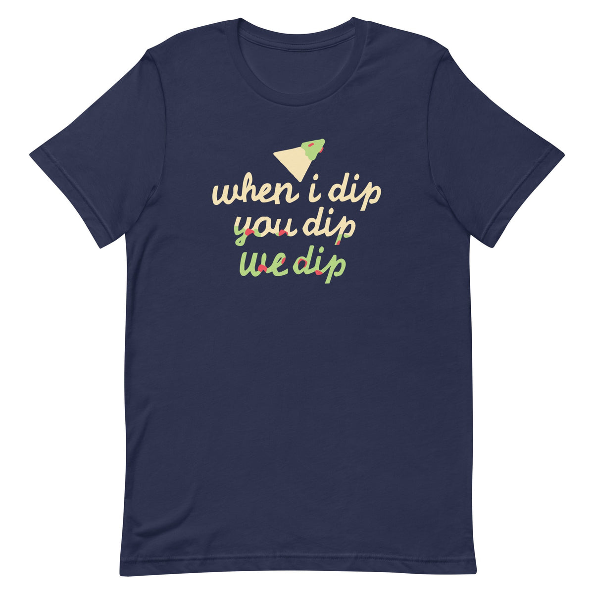 When I Dip You We Men's Signature Tee product image 3