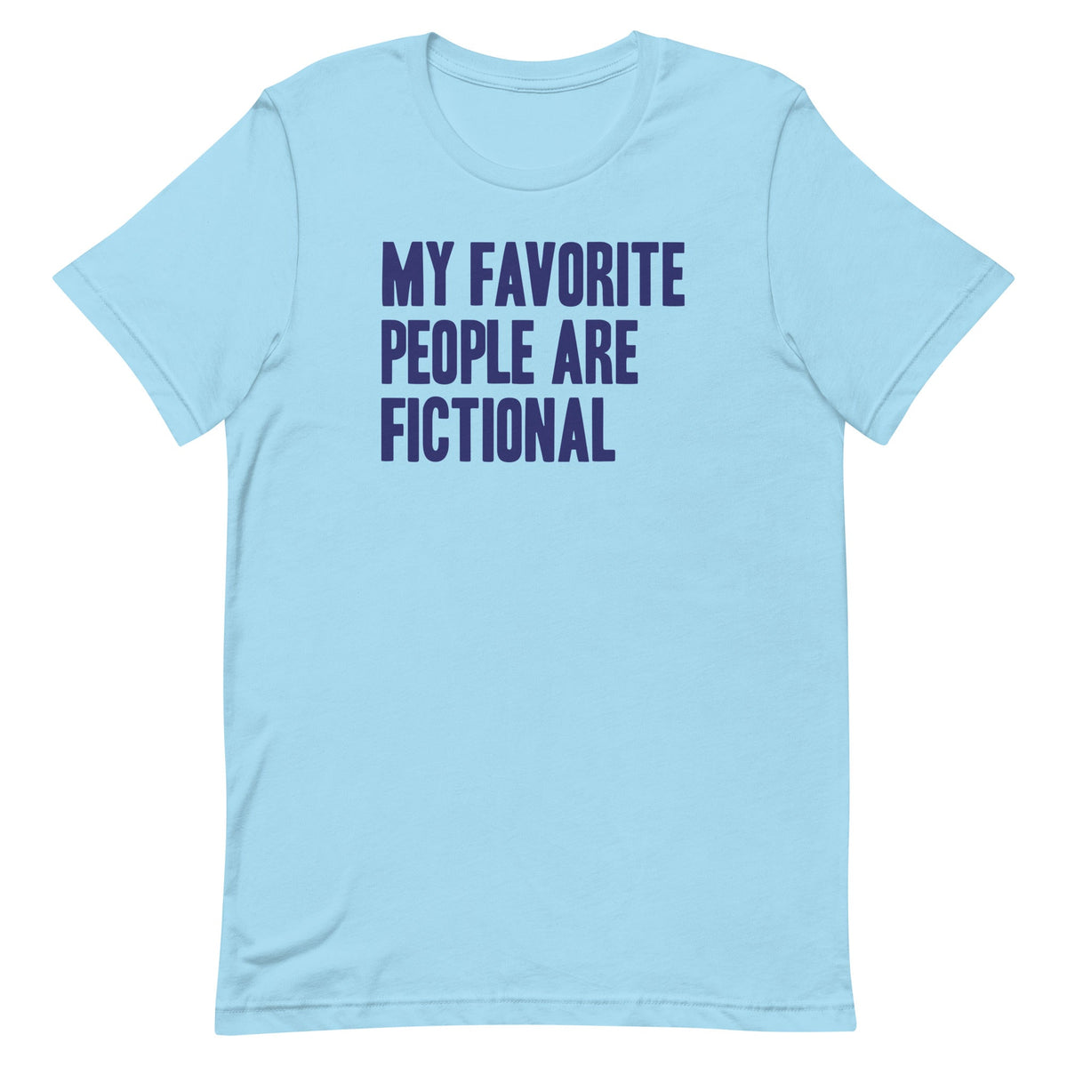 My Favorite People Are Fictional Men's Signature Tee product image 1