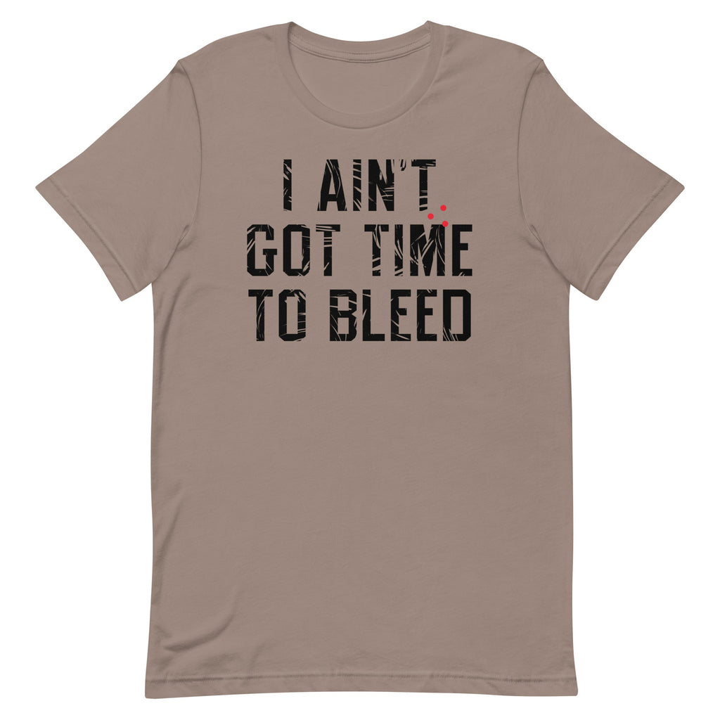 I Ain't Got Time To Bleed Men's Signature Tee product image 3