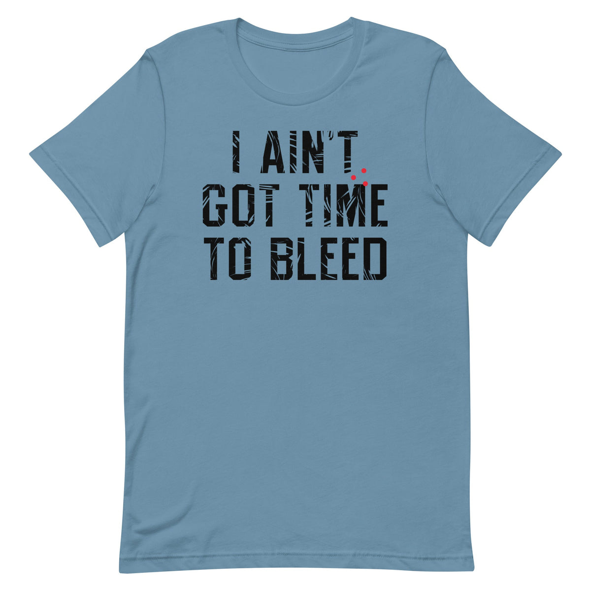 I Ain't Got Time To Bleed Men's Signature Tee product image 2