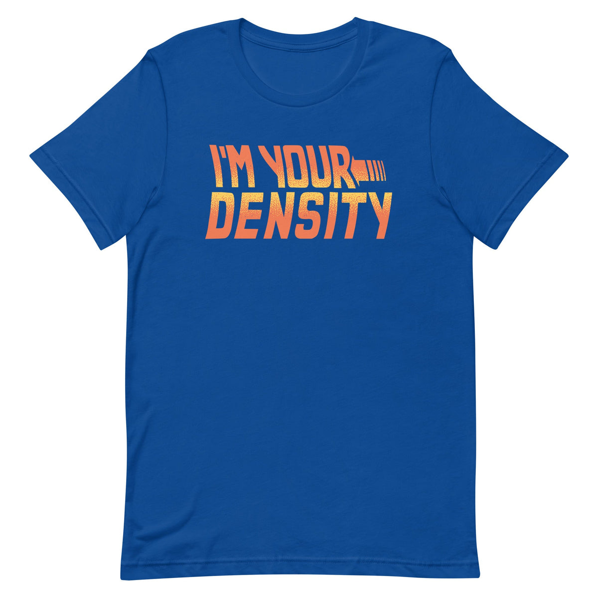 I'm Your Density Men's Signature Tee product image 5
