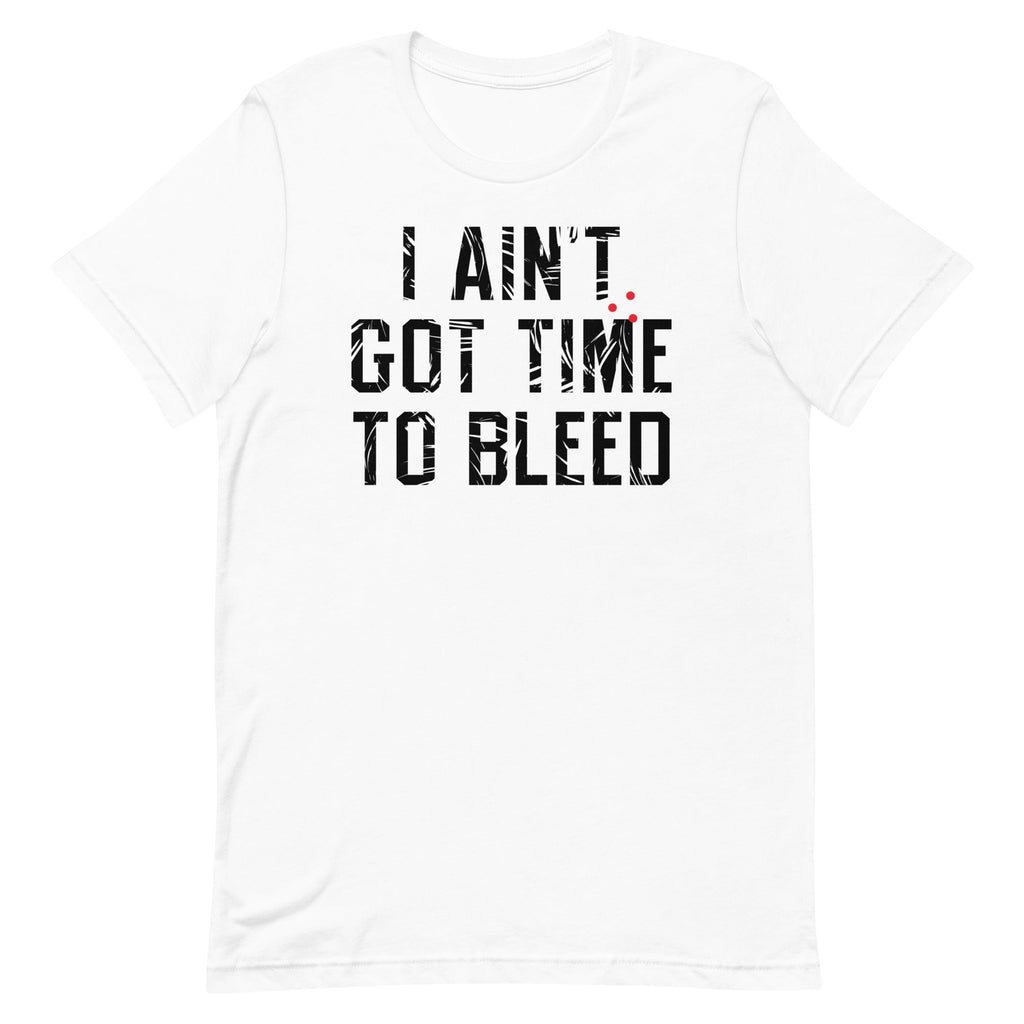 I Ain't Got Time To Bleed Men's Signature Tee product image 5