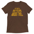 I've Got A Bad Feeling About This Men's Tri-Blend Tee product image 1