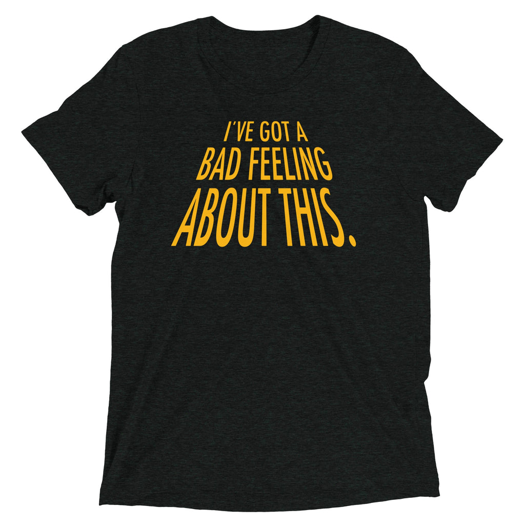 I've Got A Bad Feeling About This Men's Tri-Blend Tee product image 2