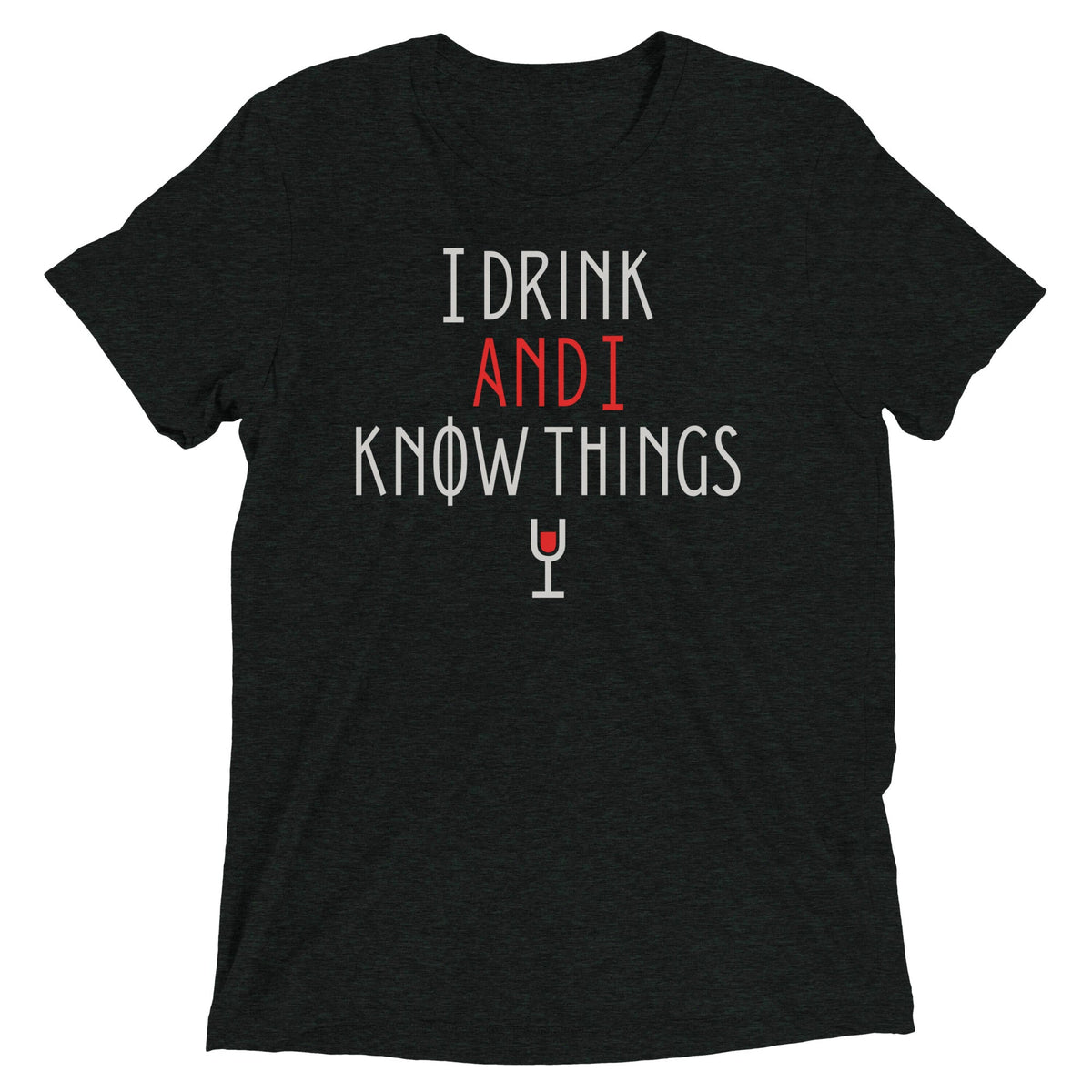 I Drink And I Know Things Men's Tri-Blend Tee product image 2