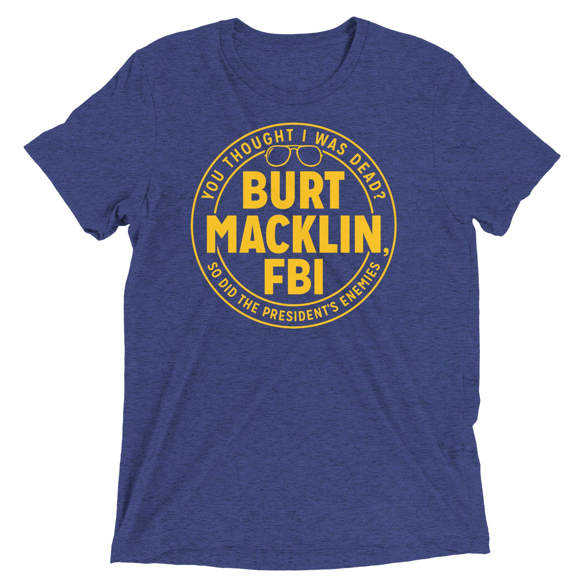 Burt Macklin, FBI Men's Tri-Blend Tee product image 3