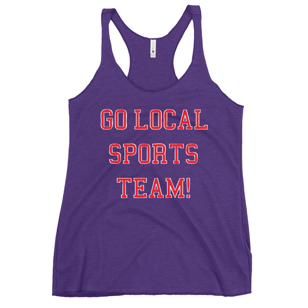 Go Local Sports Team! Women's Racerback Tank