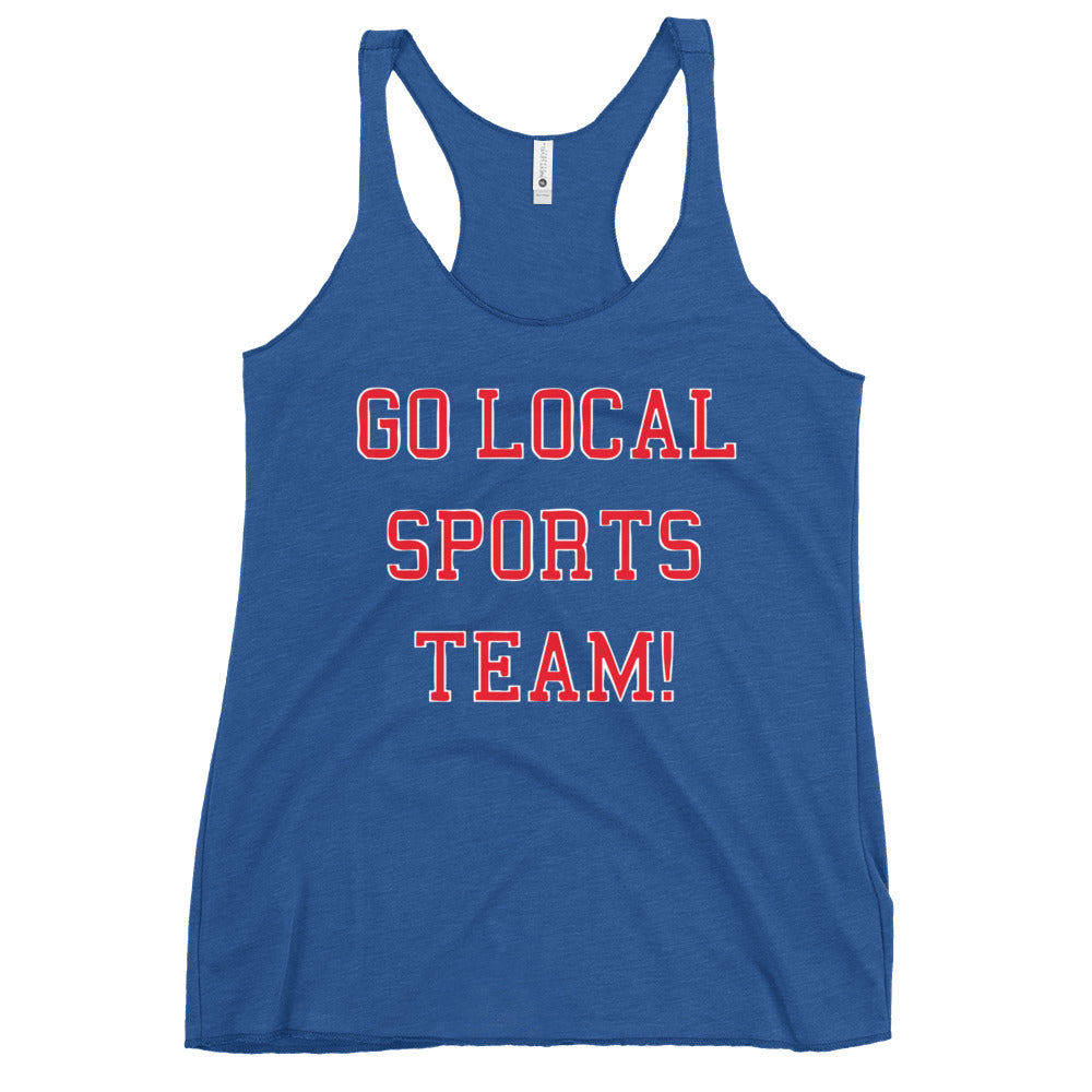 Go Local Sports Team! Women's Racerback Tank