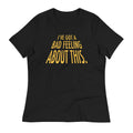 I've Got A Bad Feeling About This Women's Signature Tee product image 1