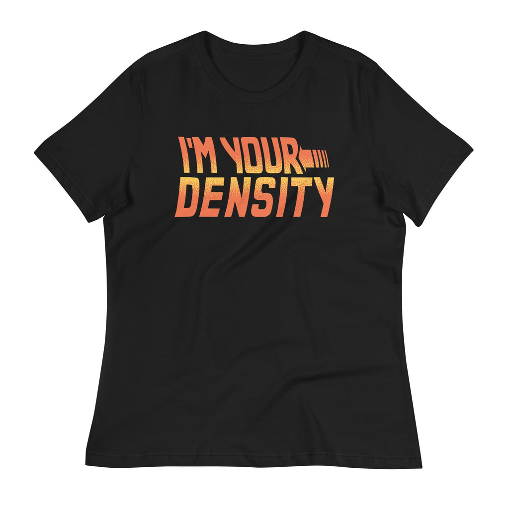 I'm Your Density Women's Signature Tee product image 2