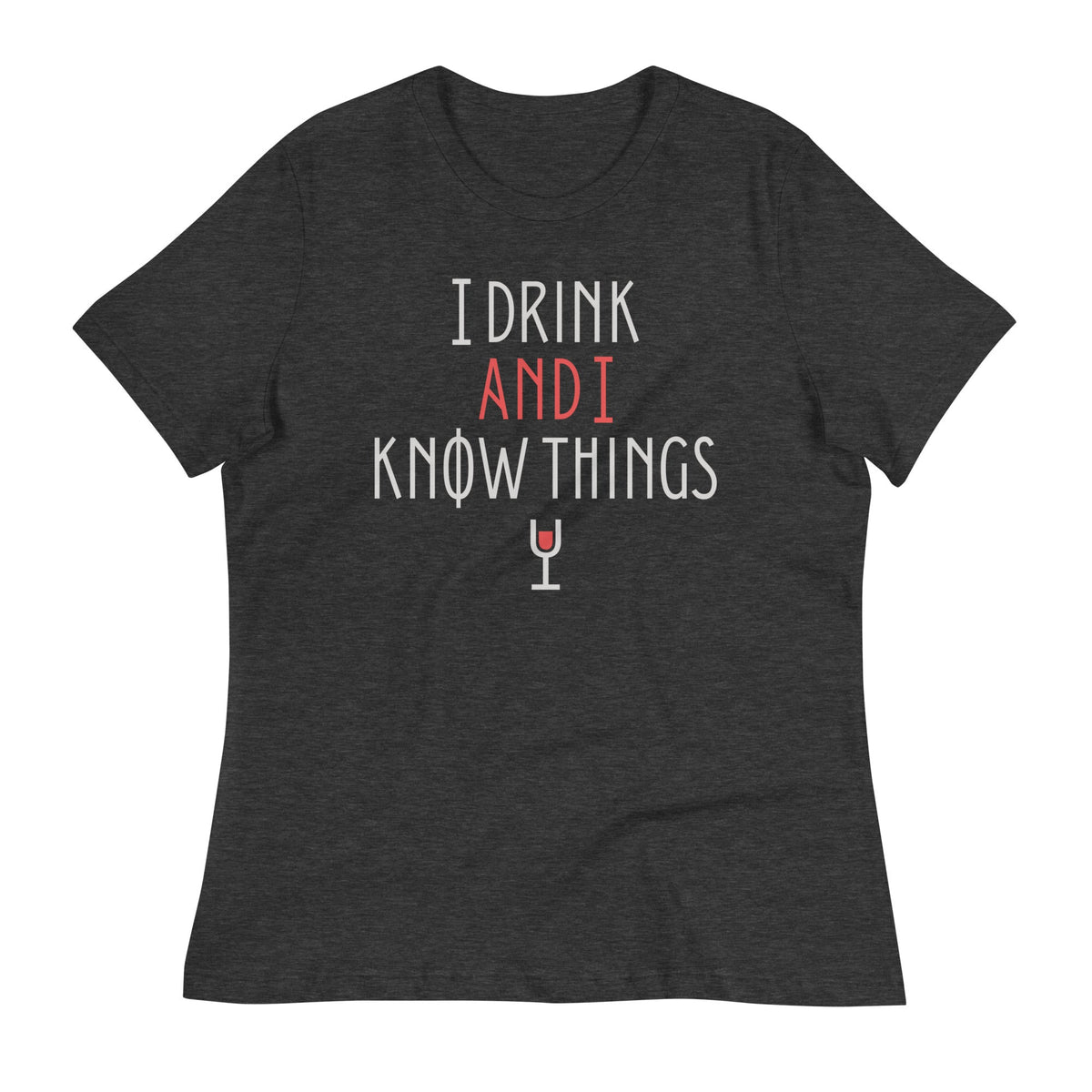 I Drink And I Know Things Women's Signature Tee product image 3