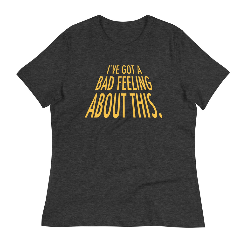 I've Got A Bad Feeling About This Women's Signature Tee product image 3