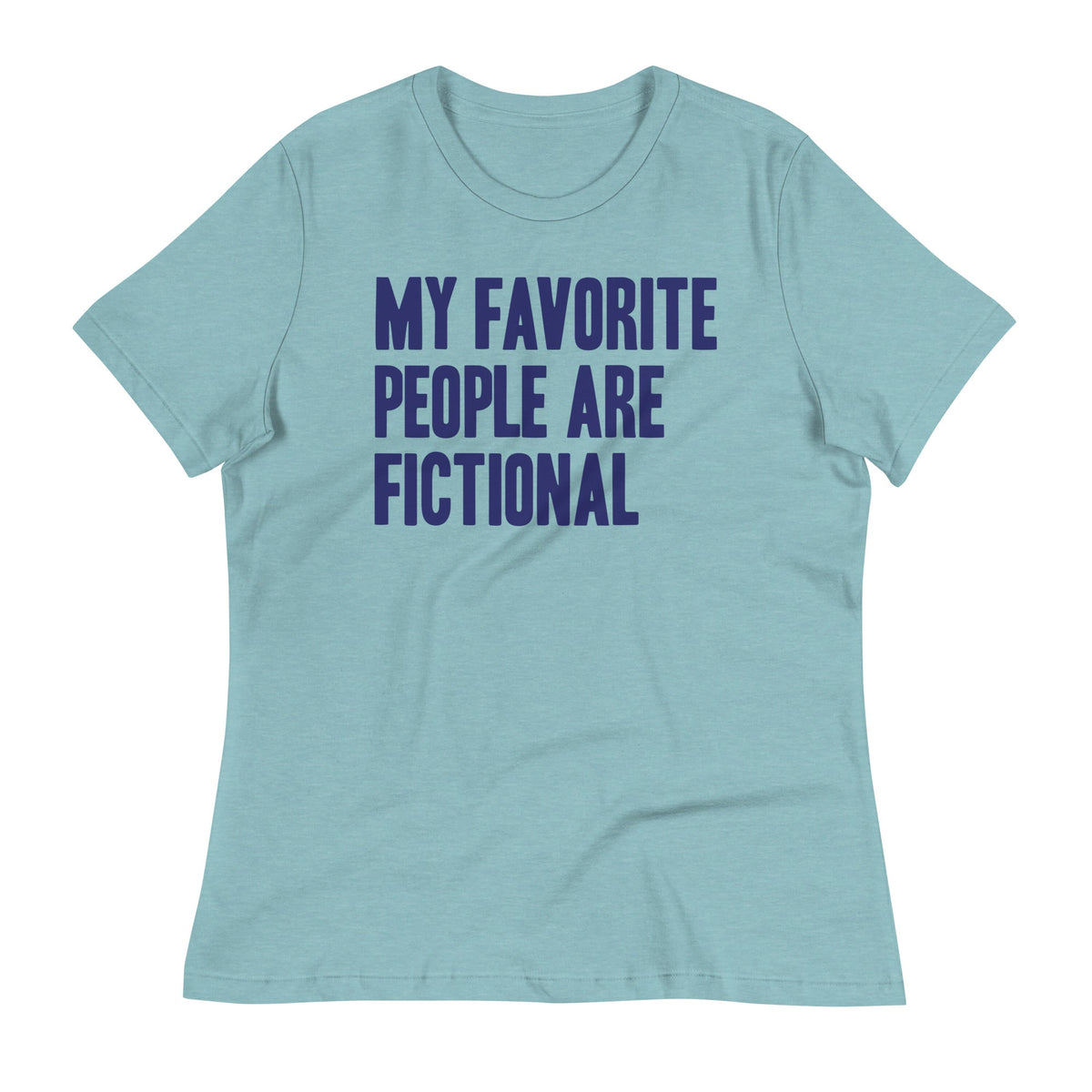 My Favorite People Are Fictional Women's Signature Tee product image 1