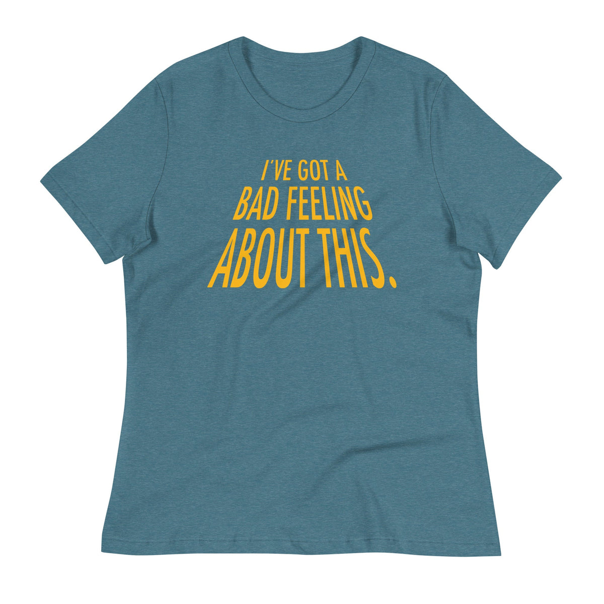 I've Got A Bad Feeling About This Women's Signature Tee product image 7