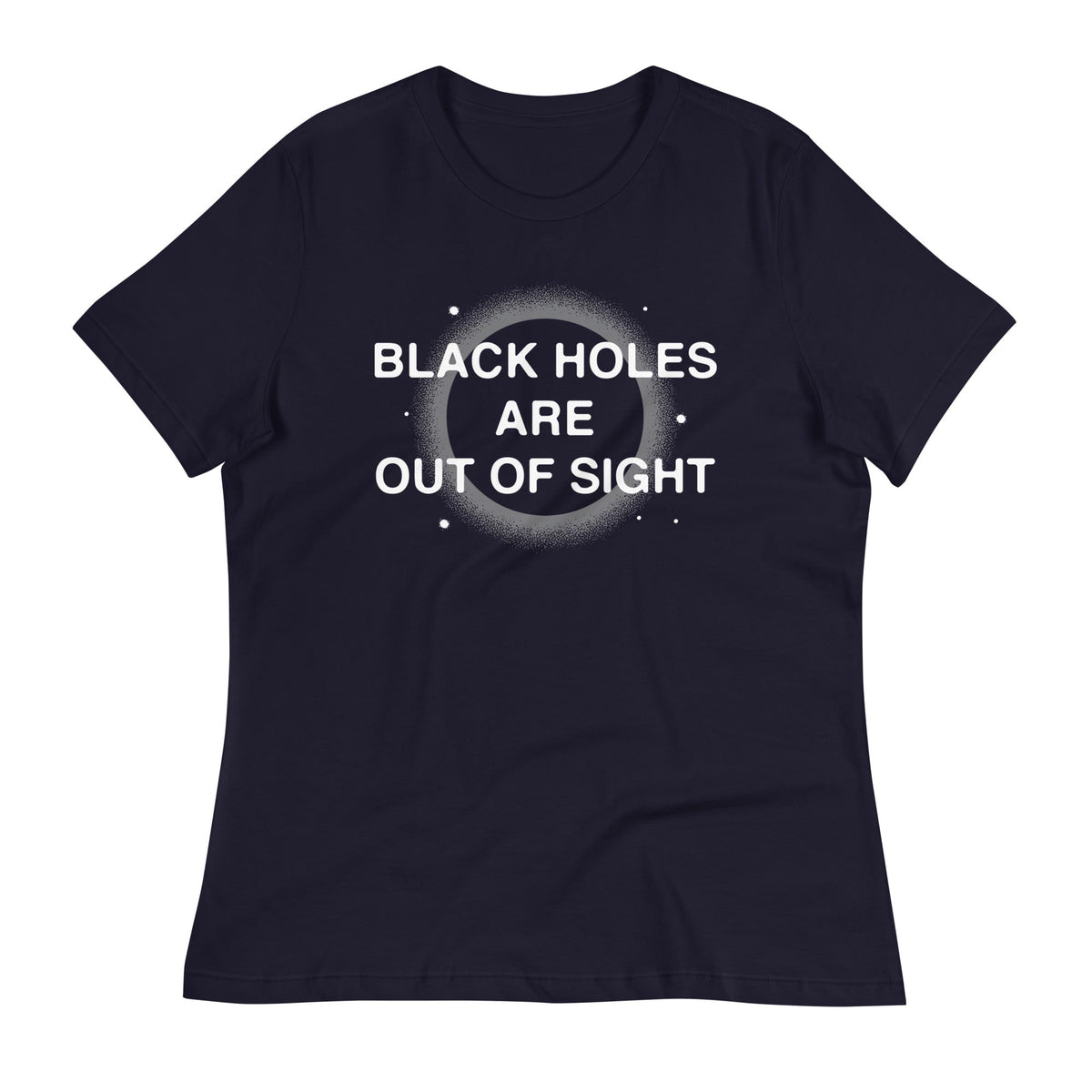 Black Holes Are Out Of Sight Women's Signature Tee product image 2