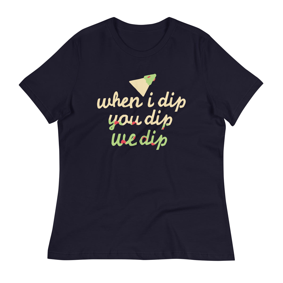 When I Dip You We Women's Signature Tee product image 2