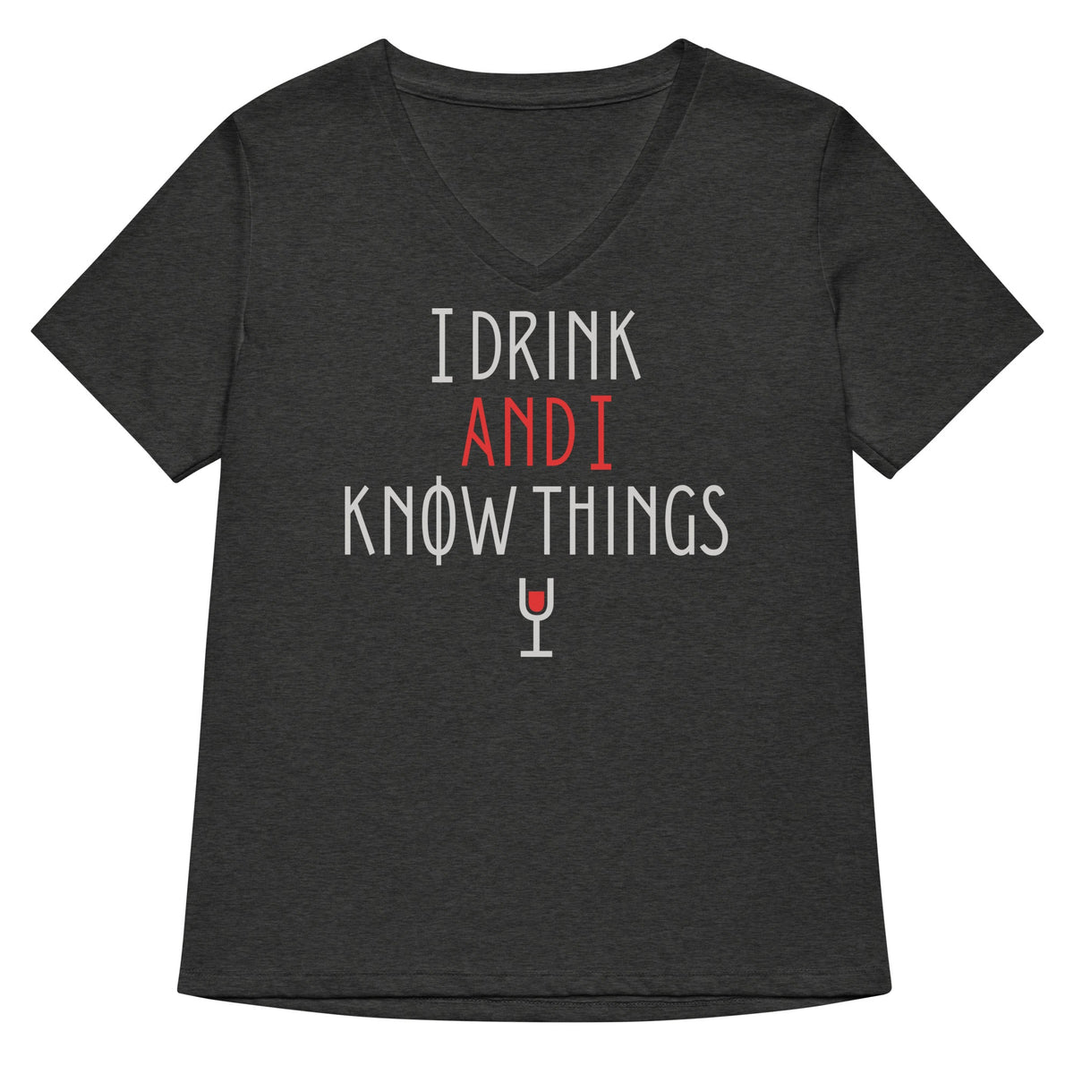 I Drink And I Know Things Women's V-Neck Tee product image 1