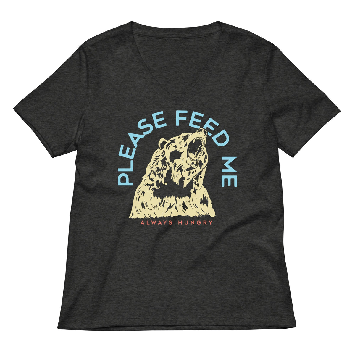 Please Feed Me, Always Hungry Women's V-Neck Tee product image 3