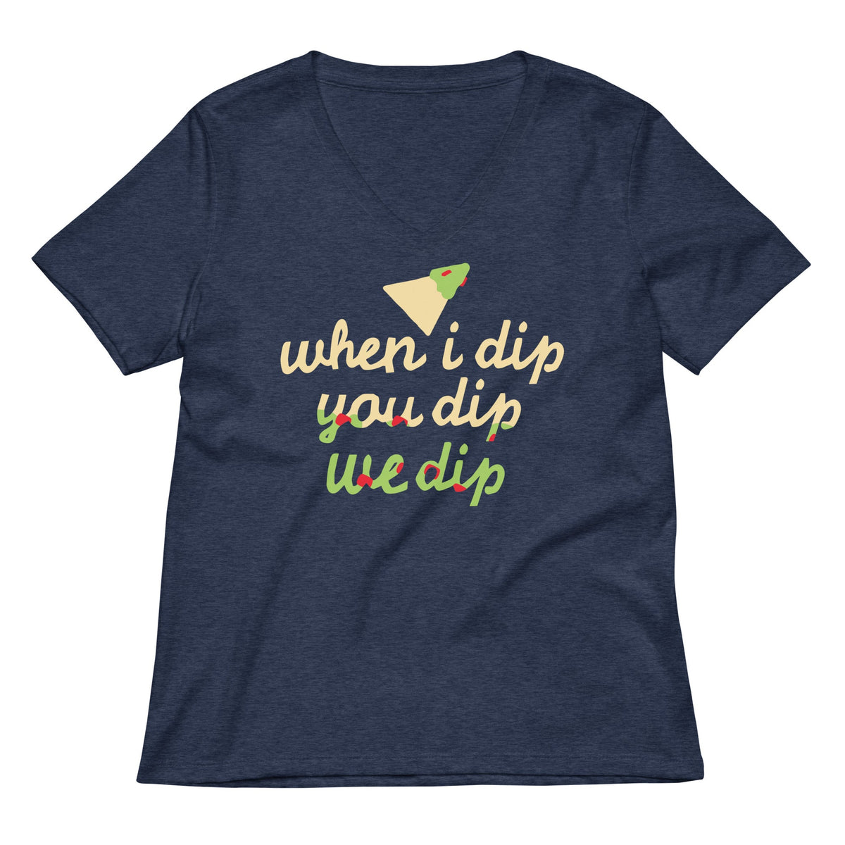 When I Dip You We Women's V-Neck Tee product image 2