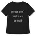 Please Don't Make Me Do Stuff Women's V-Neck Tee product image 1