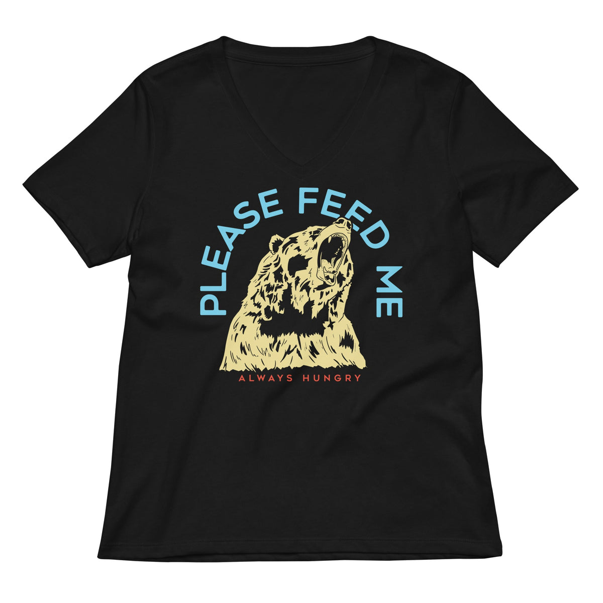 Please Feed Me, Always Hungry Women's V-Neck Tee product image 1