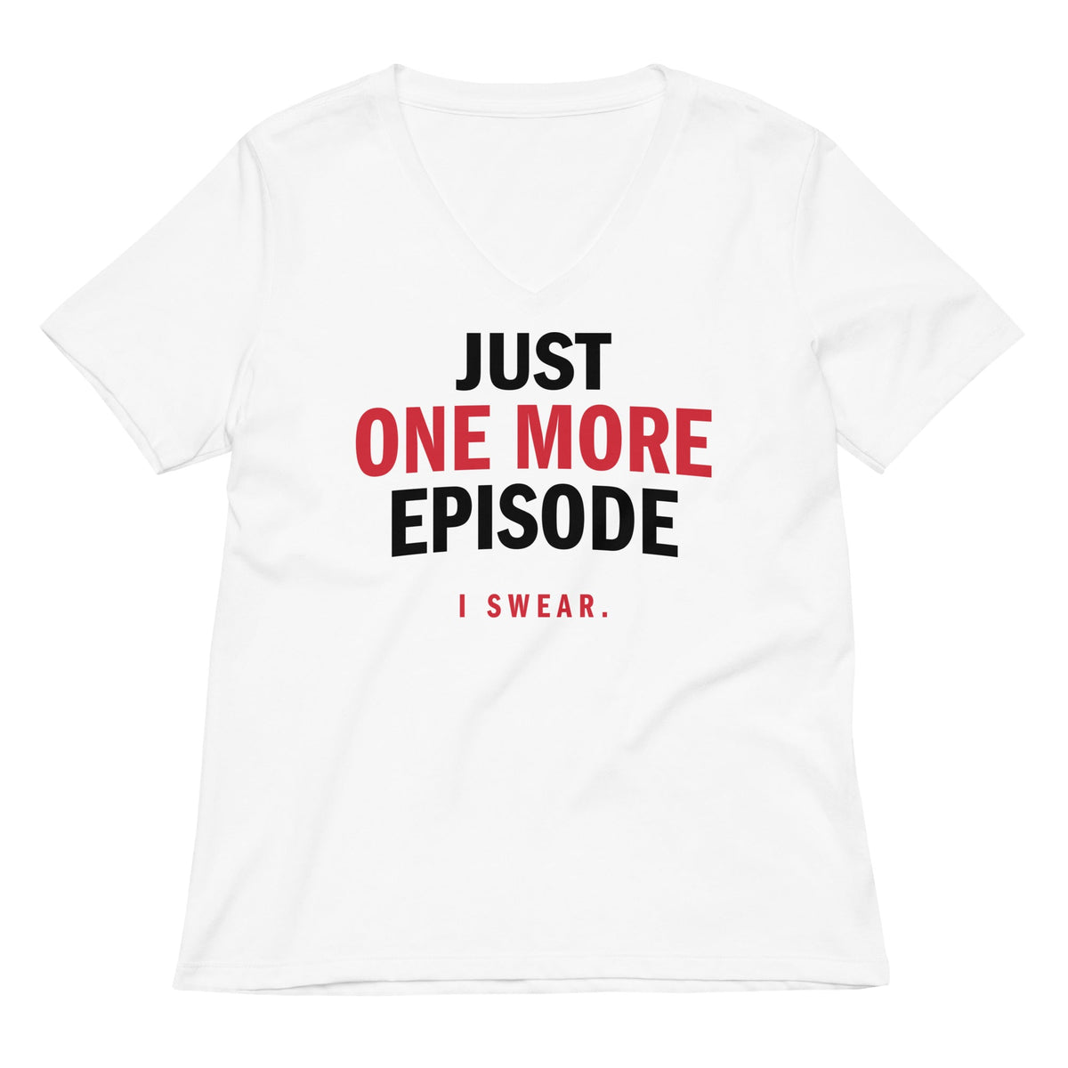 Just One More Episode Women's V-Neck Tee product image 1
