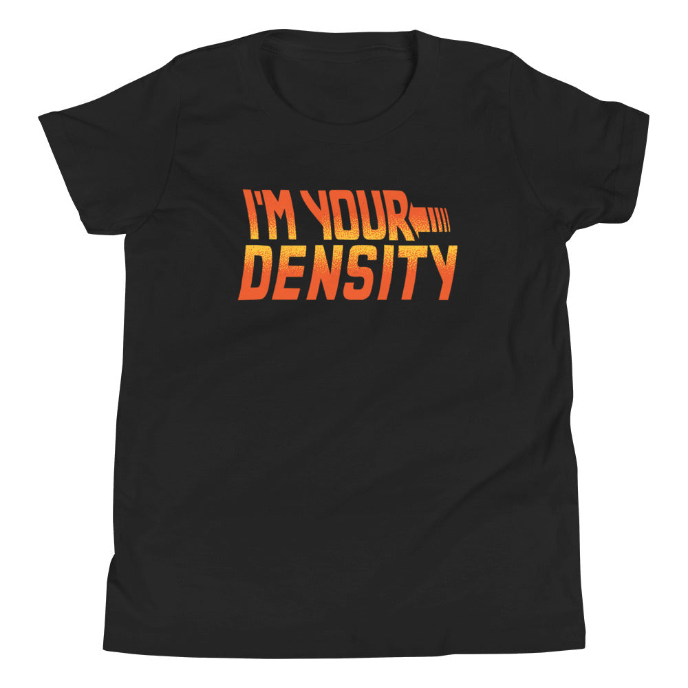 I'm Your Density Kid's Youth Tee product image 2
