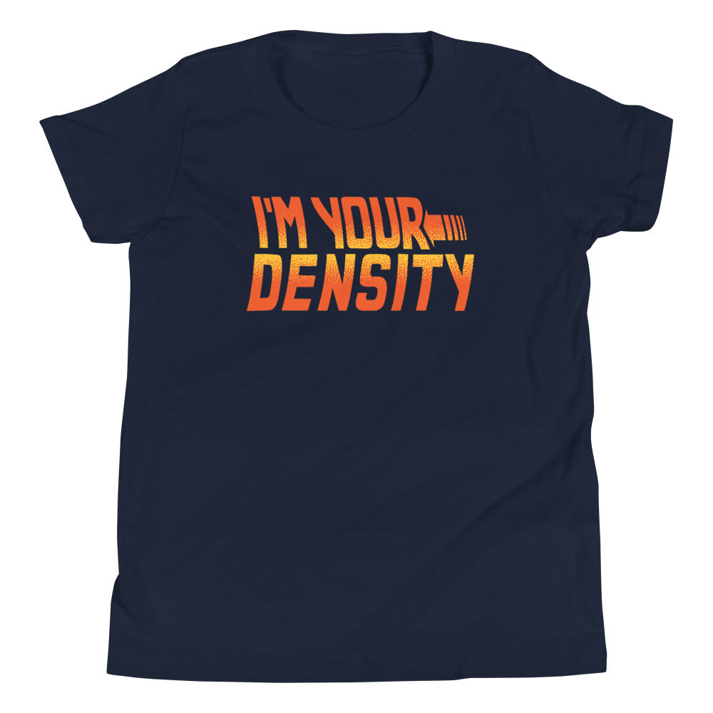 I'm Your Density Kid's Youth Tee product image 1