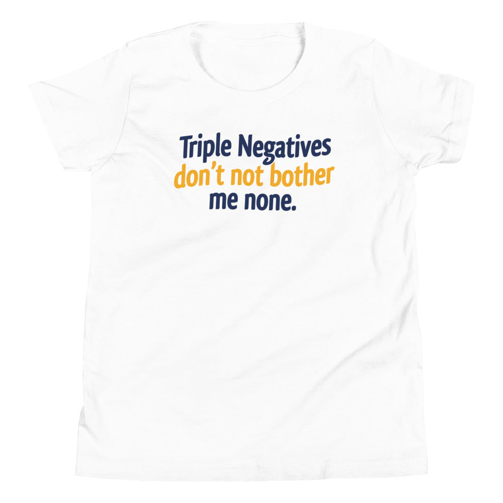 Triple Negatives Don't Not Bother Me None Kid's Youth Tee product image 3